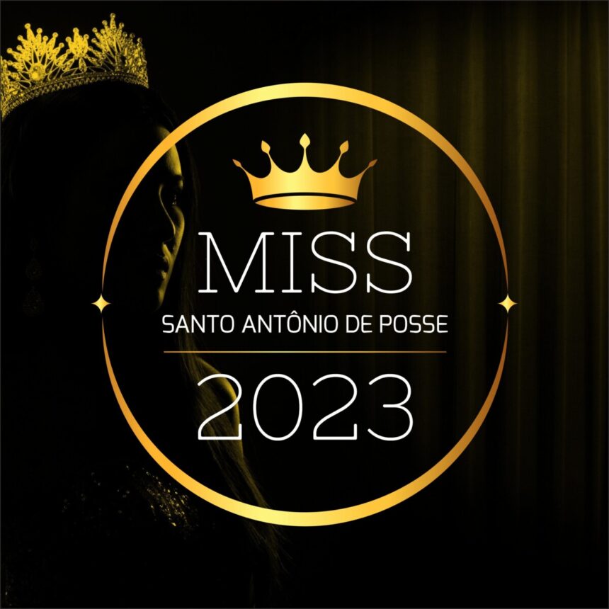 Regulamento do Concurso Miss Posse 2023 – Adulto e Juvenil